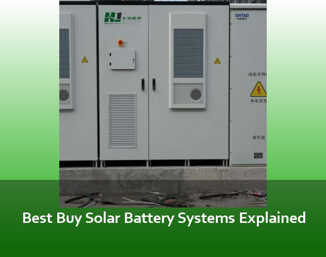 Best Buy Solar Battery Systems Explained